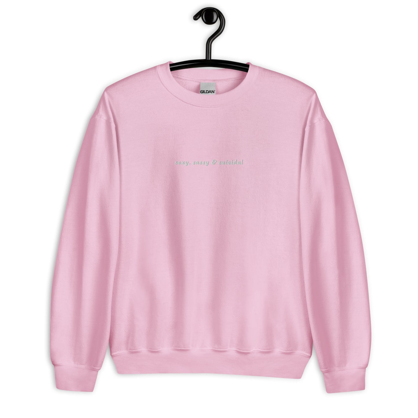 Sexy, Sassy & Suicidal Sweatshirt