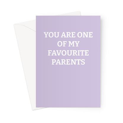 One Of My Favourite Parents - Card - ihatemyfriends