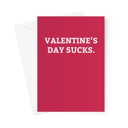 Valentines Sucks - Card - ihatemyfriends