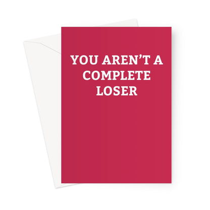 Complete Loser -  Card - ihatemyfriends