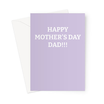 Happy Mother's Day Dad - Card - ihatemyfriends