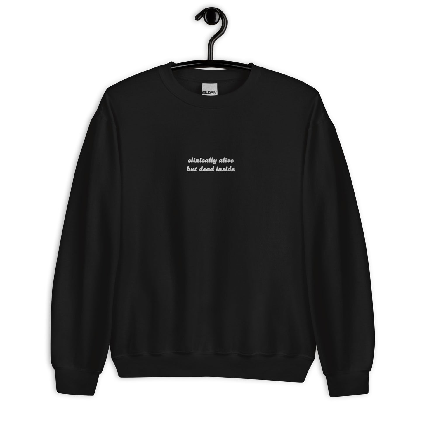 Clinically Alive Sweatshirt