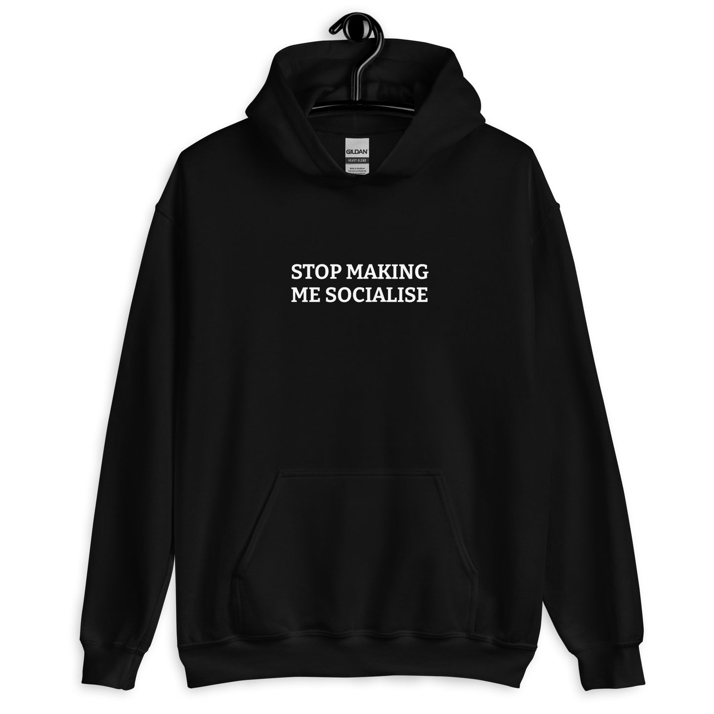 Stop Making Me Socialise Hoodie